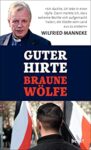 Wilfried Manneke “Guter Hirte, Braune Wölfe