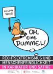 Oldenburg: Ausstellung “Oh, eine Dummel! Rechtsextremismus und Menschenfeindlichkeit in Karikatur und Satire”