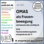 omapodcast 26-002: OMAS als Frauenbewegung
