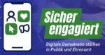 # Digitales Empowerment: sicher-engagiert.de